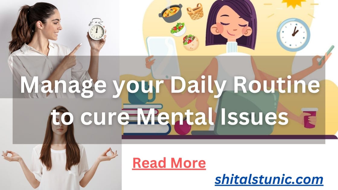 This image is used in shitalstuic.com article How your well managed daily routine helps you to cure mental issues? as featured image.